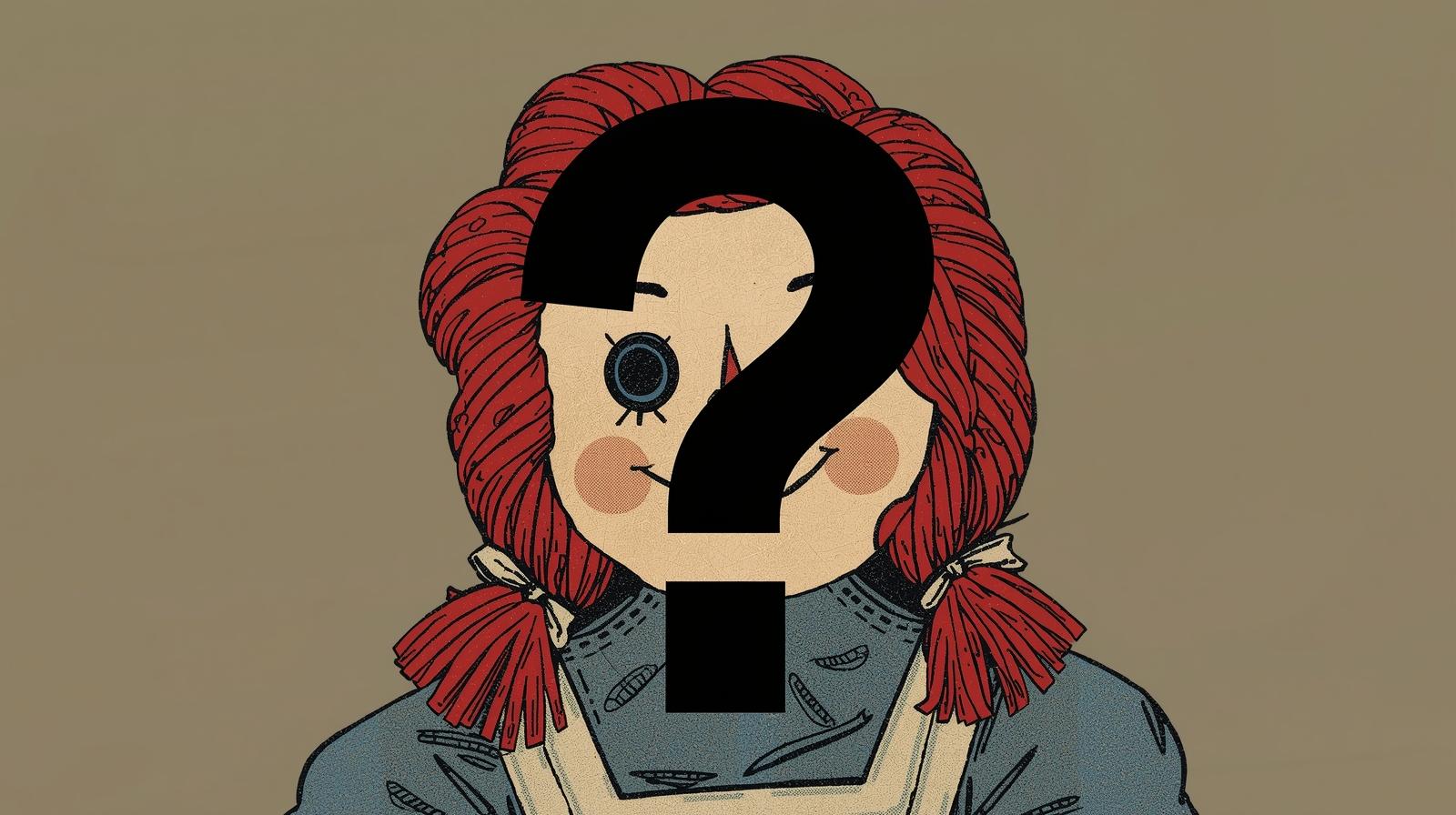 A graphic of a question mark superimposed over a Raggedy Ann doll